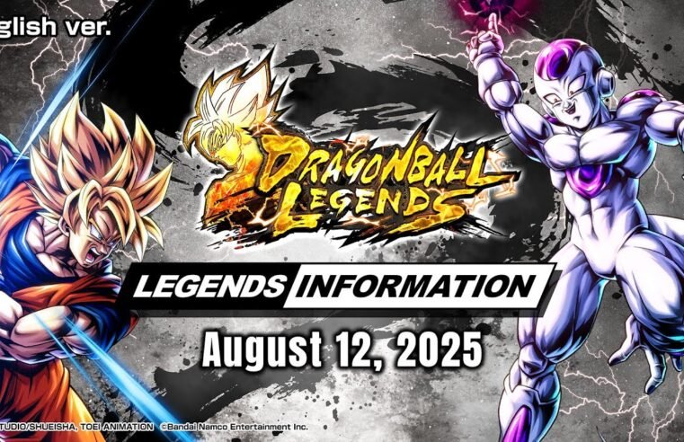 【DRAGON BALL LEGENDS】 LEGENDS INFORMATION – August 2025