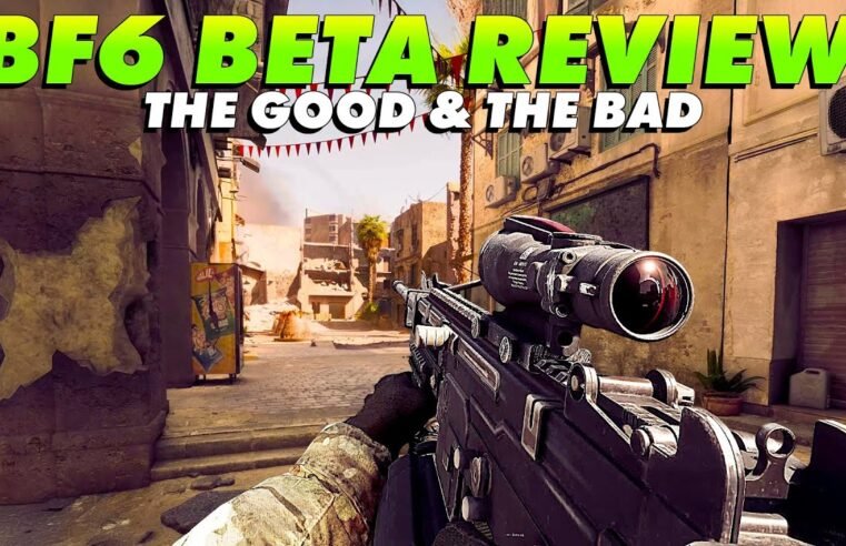 The Good & The Bad – Battlefield 6 Beta Review