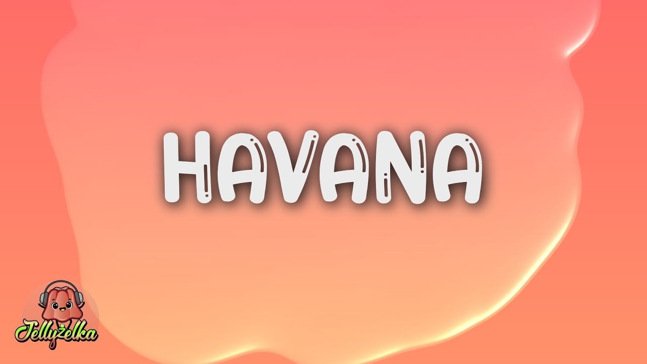 Camila Cabello – Havana feat. Young Thug (Lyrics) + napisy pl