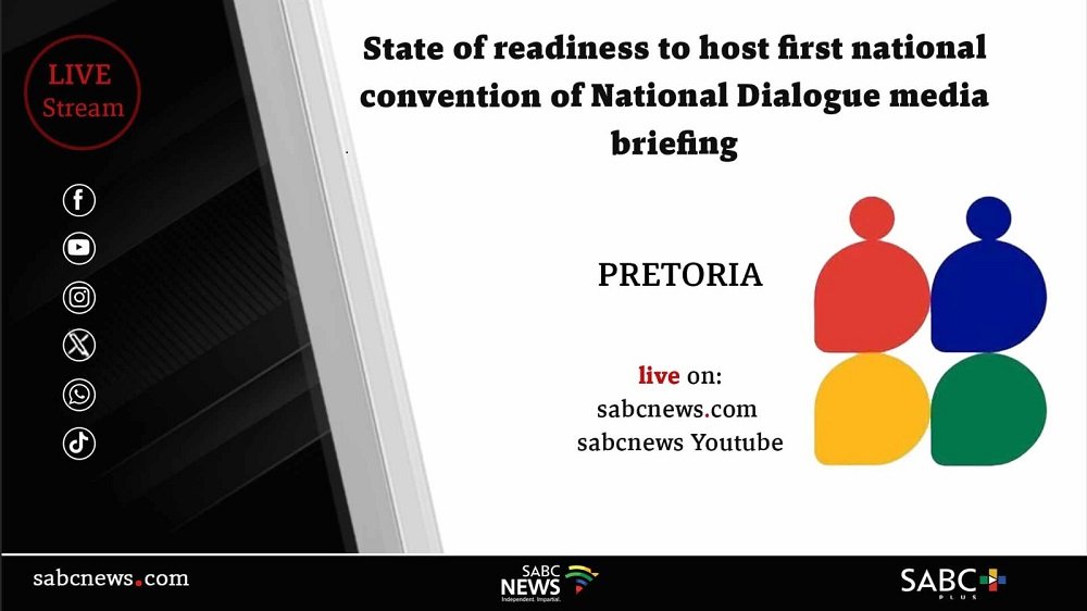 LIVE: Media briefing on state of readiness for National Dialogue
