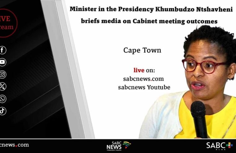 LIVE | Minister in the Presidency briefs media on Cabinet outcomes