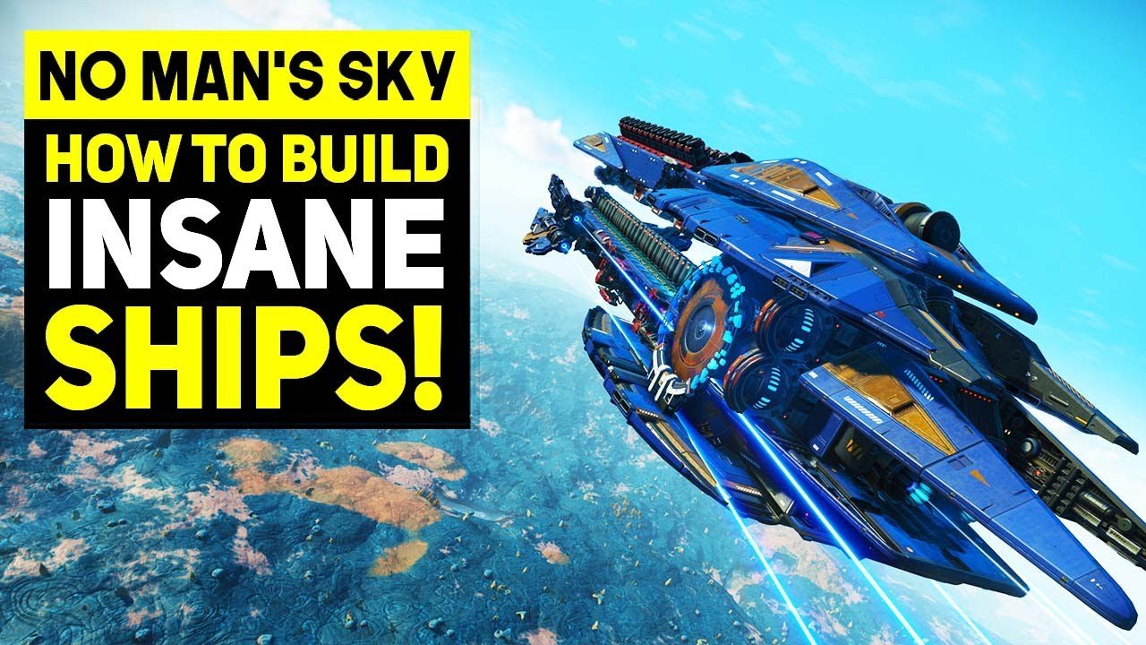 No Man’s Sky – 5 of The Most Insane SHIPS & How To Build Them (NMS Voyagers Tips)
