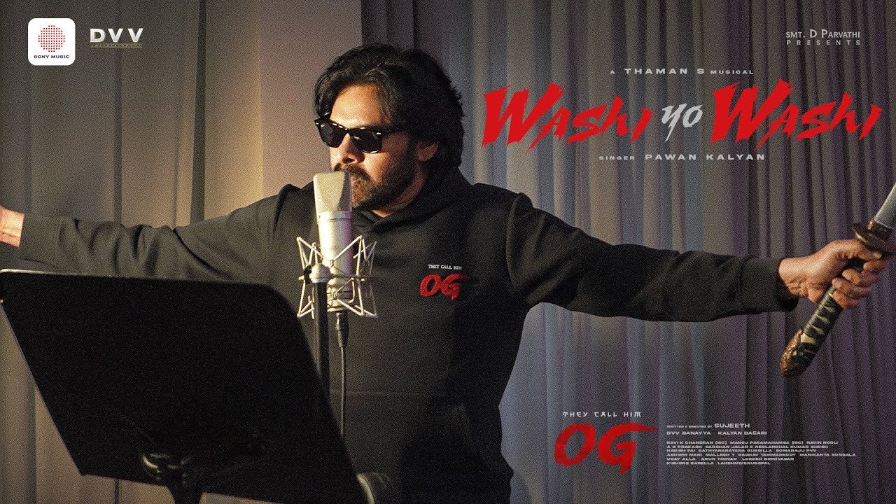 WASHI YO WASHI – They Call Him OG | Pawan Kalyan | Emraan Hashmi | Sujeeth | Thaman S | Dvv Danayya