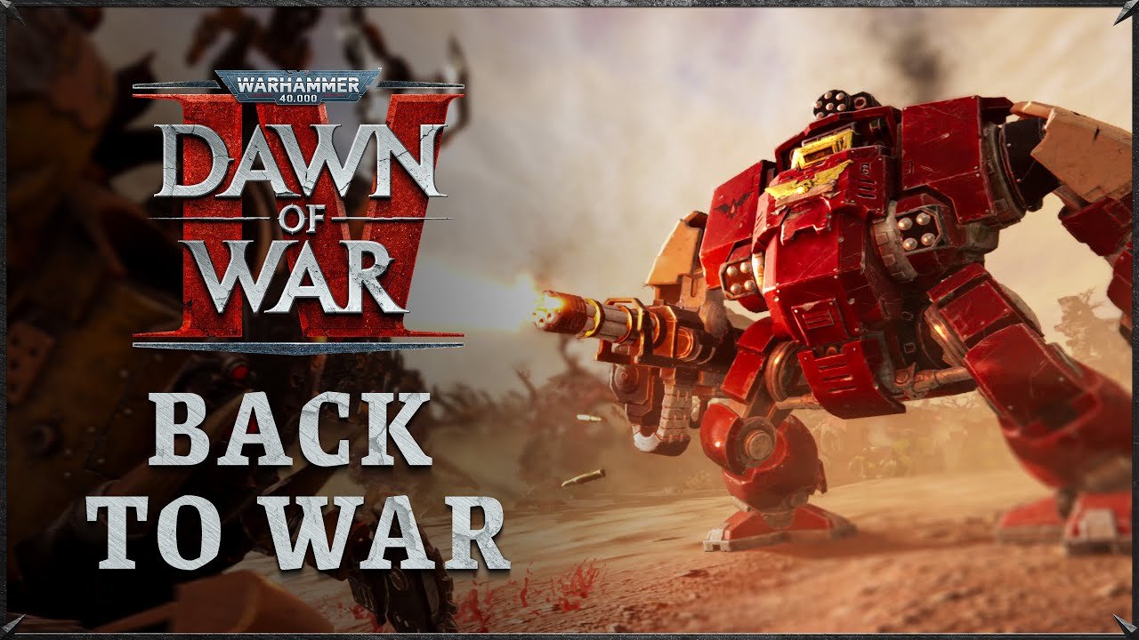 Warhammer 40,000: Dawn of War IV – “Back to War” In-Engine Trailer | PC Gaming Show Tokyo Direct