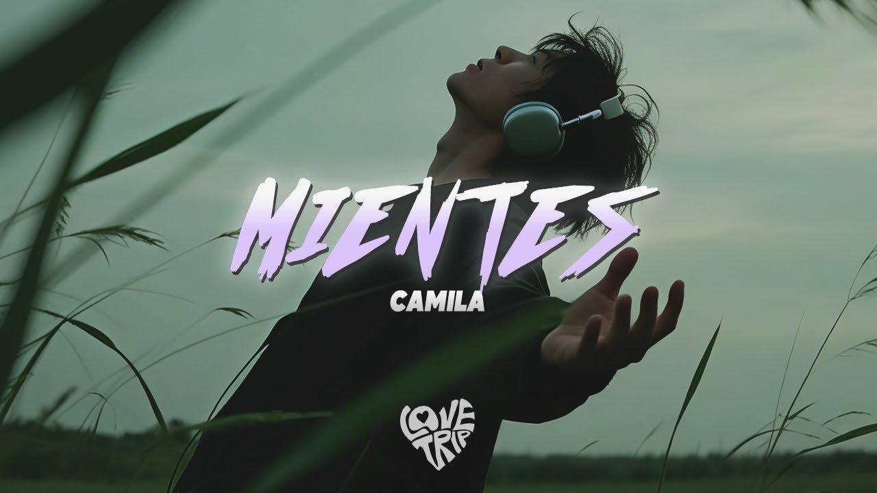 Camila – Mientes (Letra)