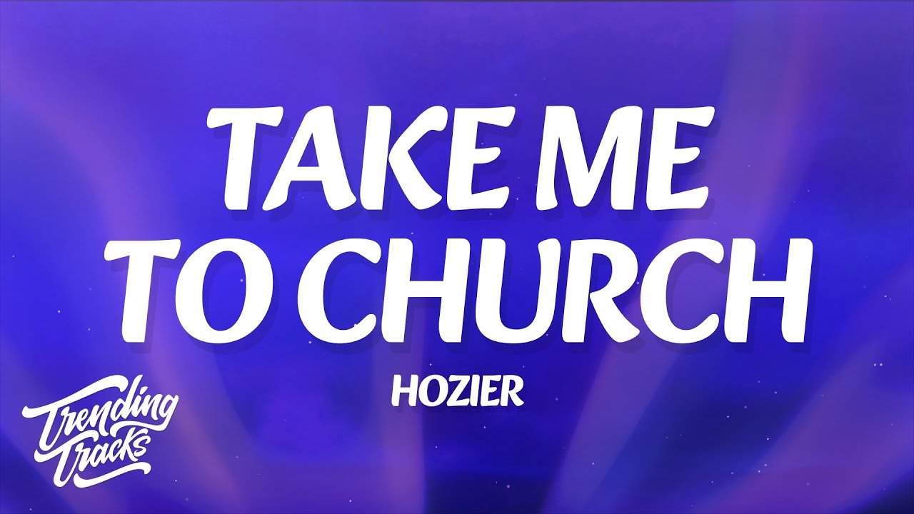 Hozier – Take Me To Church (Lyrics)