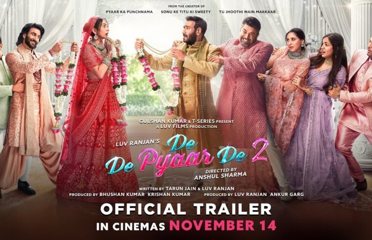 De De Pyaar De 2 – Official Trailer | Ajay Devgn, R. Madhavan, Rakul Preet, Meezaan Jafri | 14th Nov