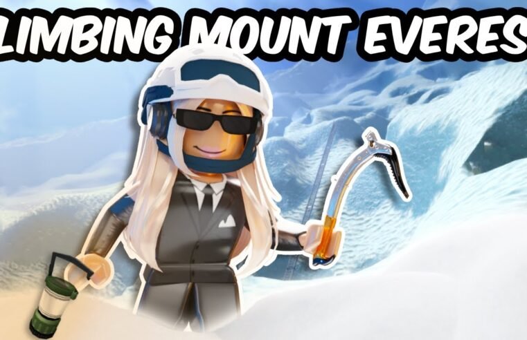 I CLIMBED THE TOP OF MOUNT EVEREST ON ROBLOX
