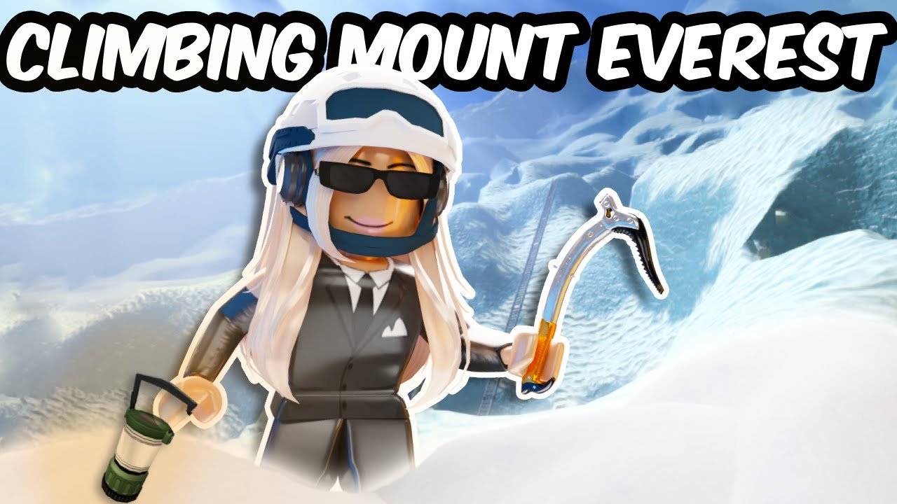 I CLIMBED THE TOP OF MOUNT EVEREST ON ROBLOX