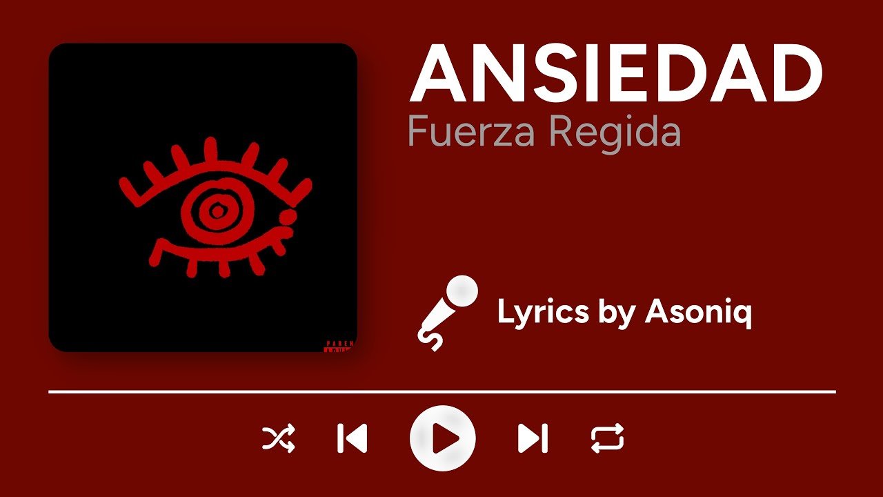 Fuerza Regida – ANSIEDAD (Letra/Lyrics)