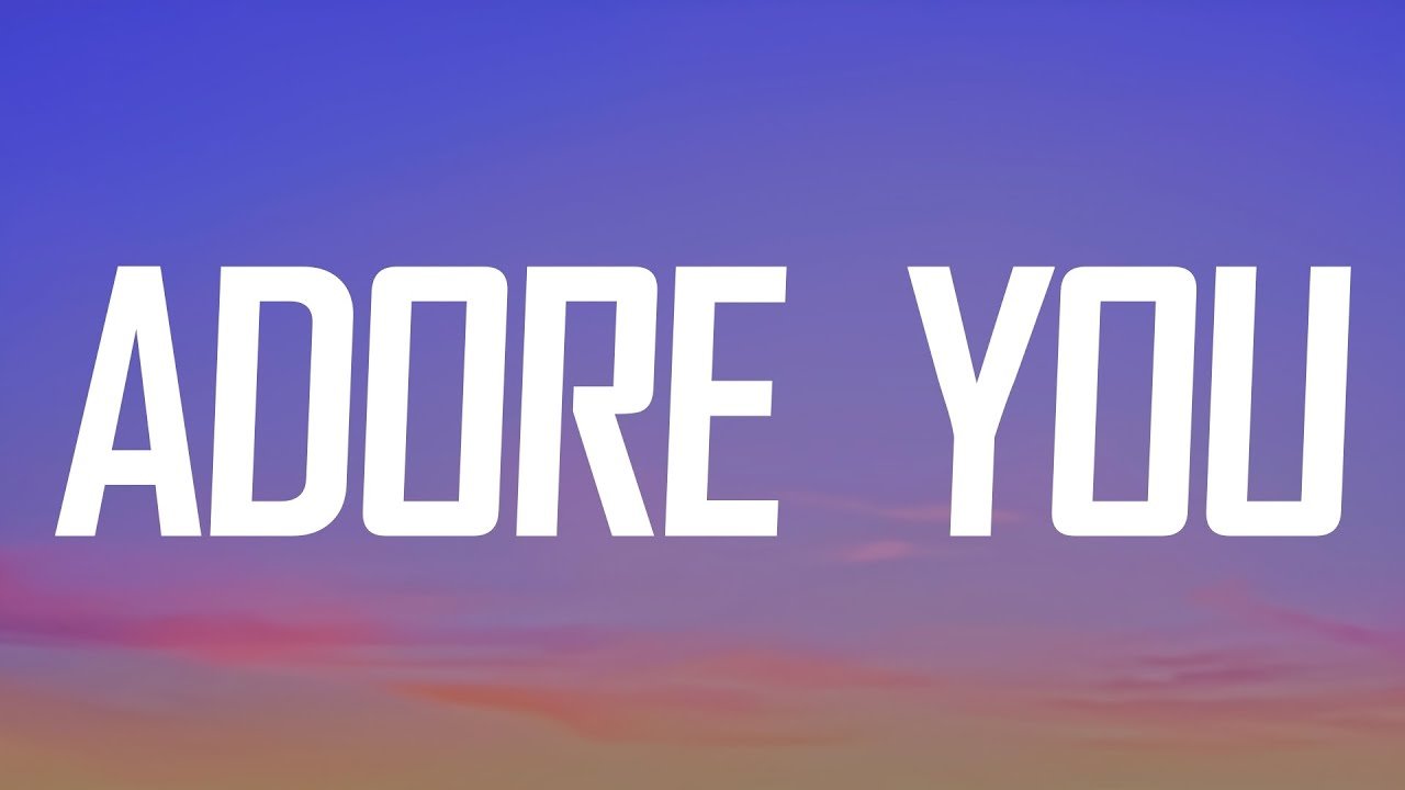 Miley Cyrus – Adore You (Lyrics)