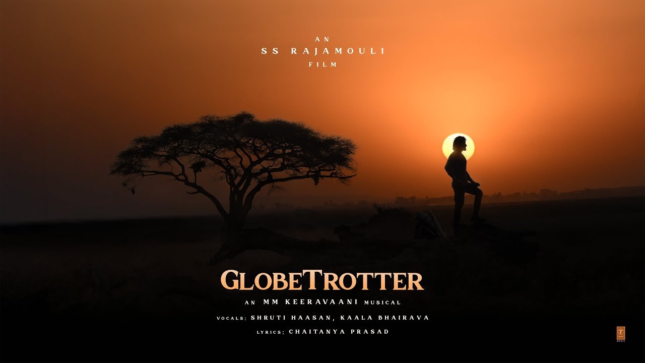 GlobeTrotter – Mahesh Babu | Priyanka Chopra | Prithviraj | SS Rajamouli | MM Keeravaani