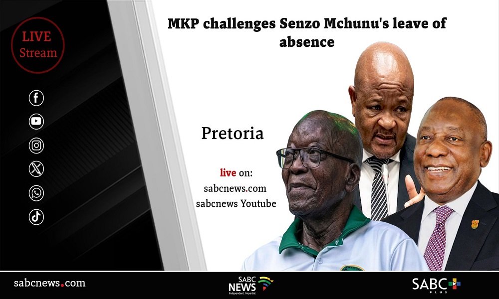 LIVE: MK Party challenges Senzo Mchunu’s leave of absence – SABC News