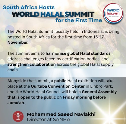 South Africa Hosts World Halal Summit for the First Time | Mohammed Navlakhi, SANHA